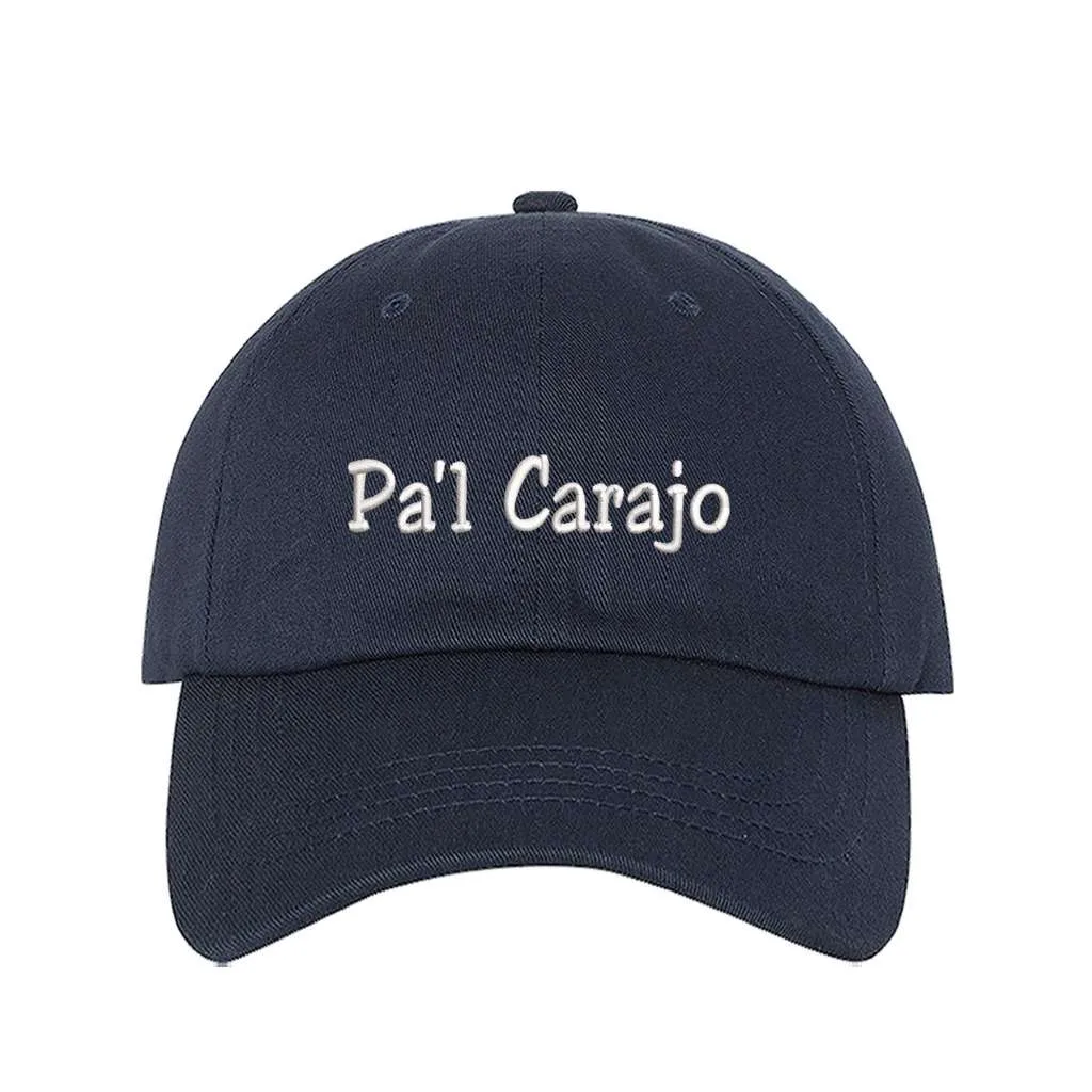 Pa'l Carajo Baseball Hat