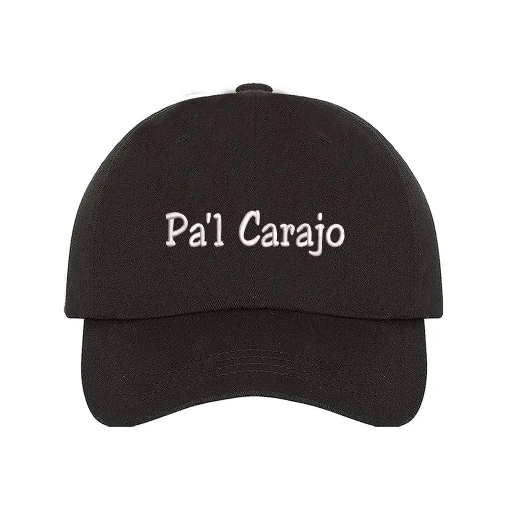 Pa'l Carajo Baseball Hat