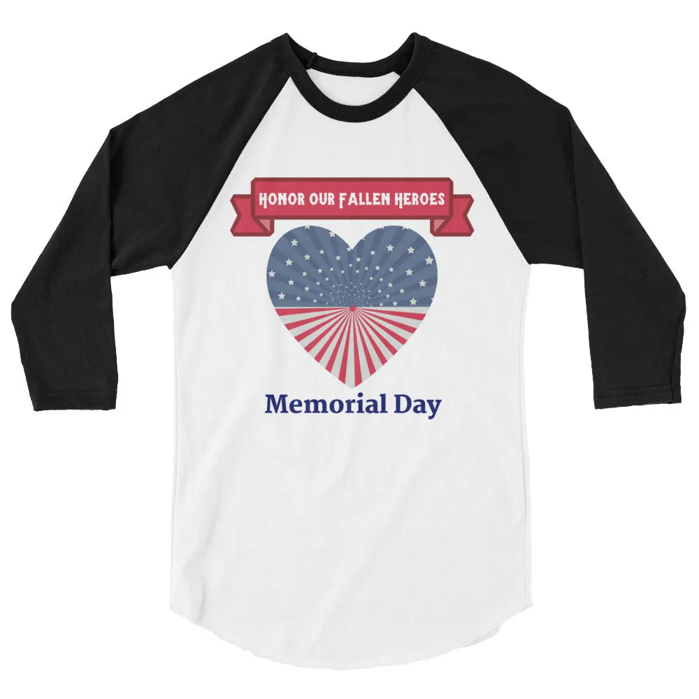 "Honor Our Fallen Heroes" Memorial Day 3/4 Sleeve Raglan/Baseball Tee