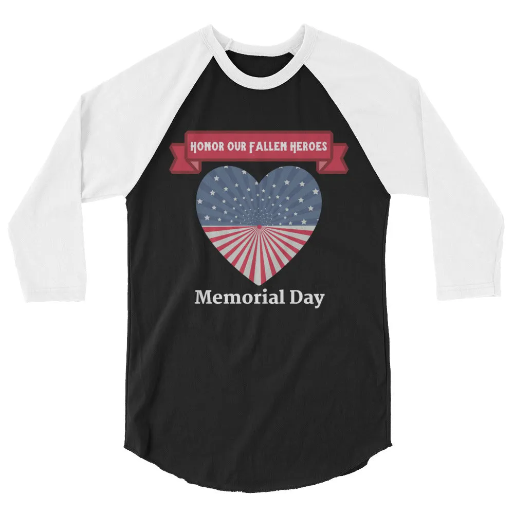 "Honor Our Fallen Heroes" Memorial Day 3/4 Sleeve Raglan/Baseball Tee