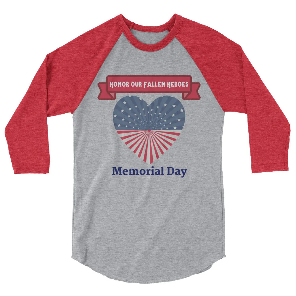 "Honor Our Fallen Heroes" Memorial Day 3/4 Sleeve Raglan/Baseball Tee